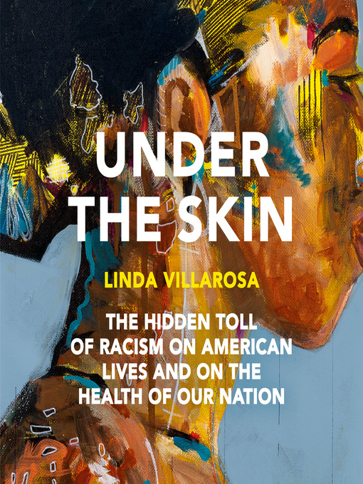 Title details for Under the Skin by Linda Villarosa - Wait list